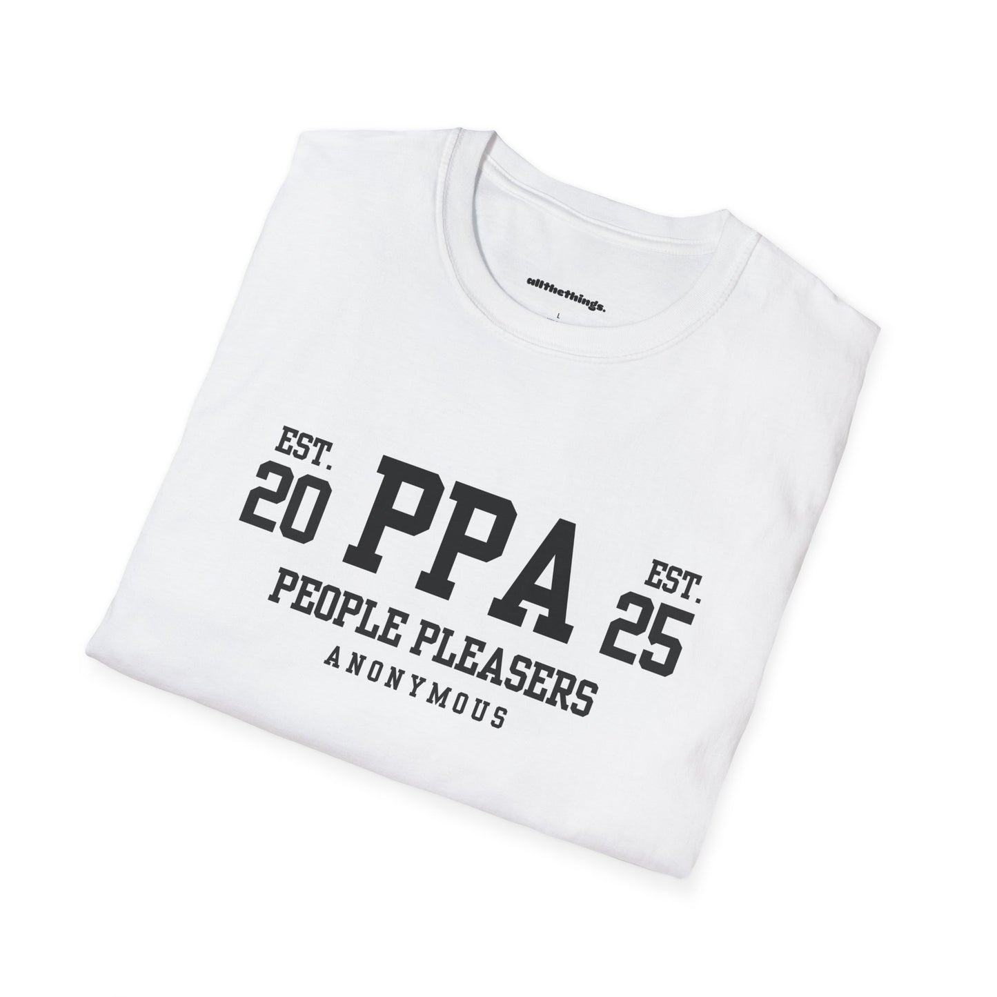 People Pleasers Anonymous Unisex T-Shirt, Funny Tee for Friends, Gift for Social Butterflies, Casual Wear, Birthdays, Humor Apparel