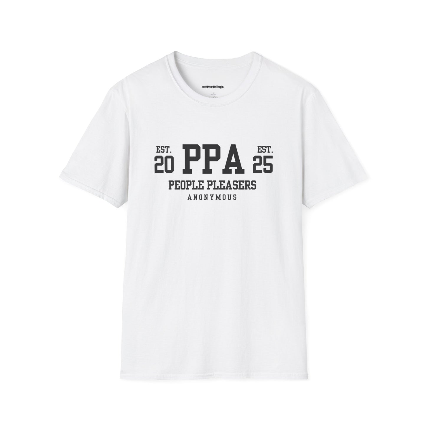 People Pleasers Anonymous Unisex T-Shirt, Funny Tee for Friends, Gift for Social Butterflies, Casual Wear, Birthdays, Humor Apparel