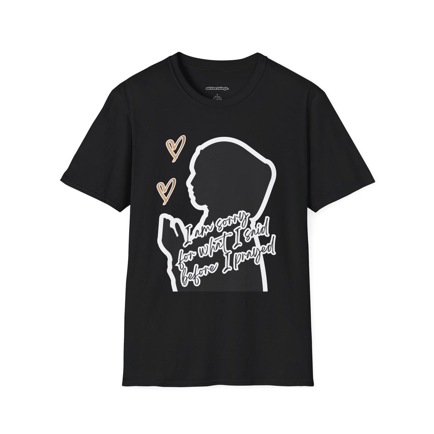 Apology Prayer T-Shirt, Inspirational Gift, Unisex Tee, Daily Wear, Heartfelt Quote Shirt, Meaningful Graphic Tee