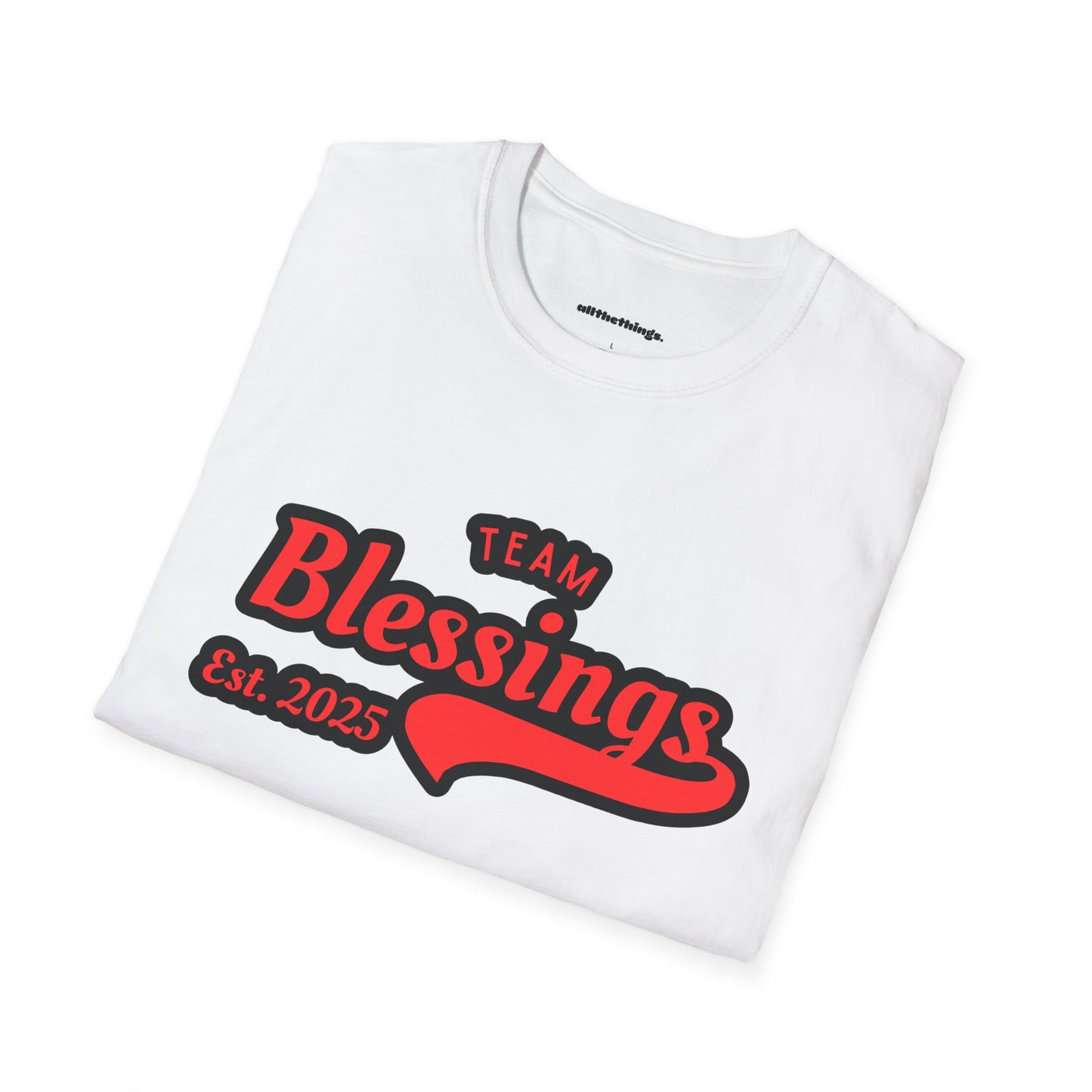 Team Blessings Unisex Softstyle T-Shirt | Casual Comfort Tee, Inspirational Shirt, Gift for Friends, Team Spirit Apparel