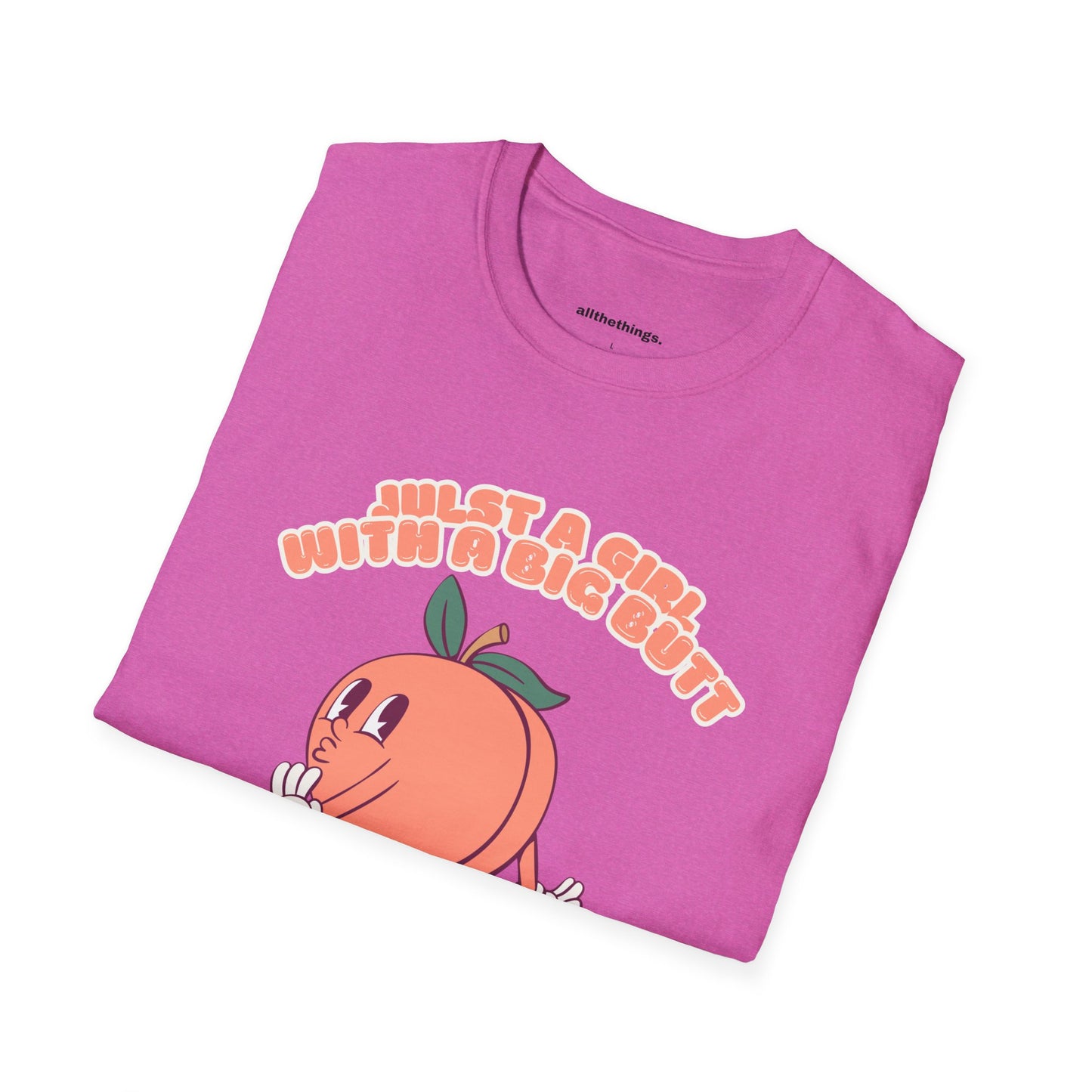Just a Girl with a Big Butt Unisex T-Shirt, Funny Graphic Tee, Casual Wear, Gift for Friends, Birthday T-Shirt