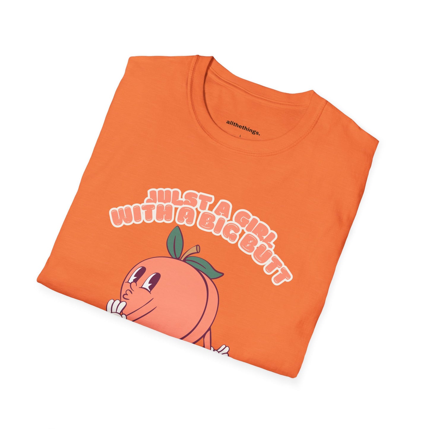 Just a Girl with a Big Butt Unisex T-Shirt, Funny Graphic Tee, Casual Wear, Gift for Friends, Birthday T-Shirt