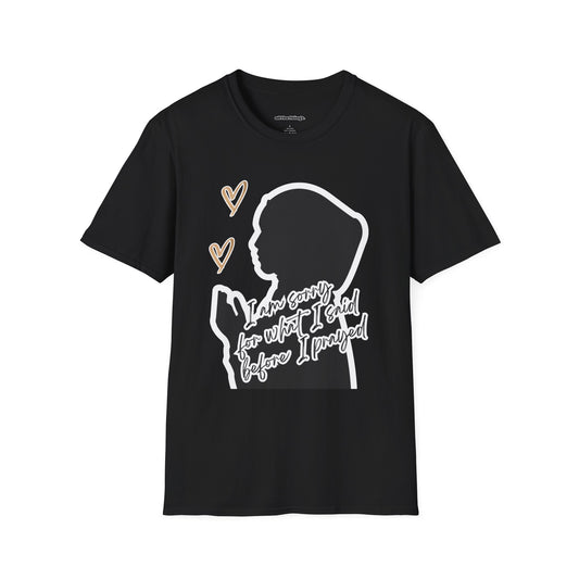 Apology Prayer T-Shirt, Inspirational Gift, Unisex Tee, Daily Wear, Heartfelt Quote Shirt, Meaningful Graphic Tee