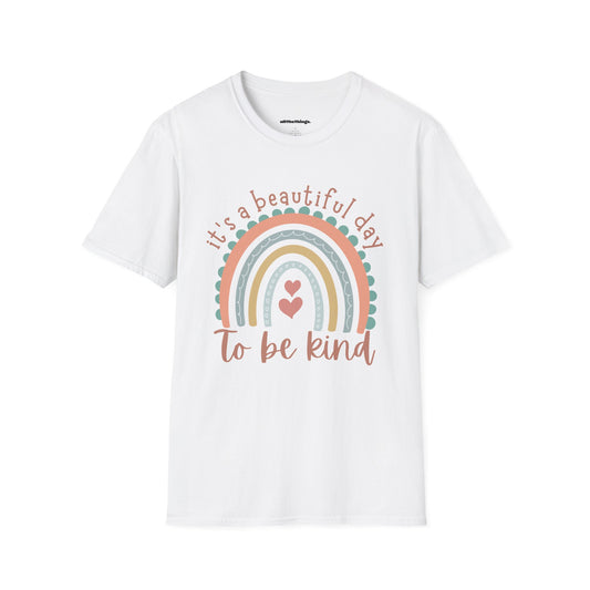 Unisex Inspirational T-Shirt, It's a Beautiful Day to Be Kind Tee, Positive Vibes Shirt, Gift for Friends, Everyday Wear