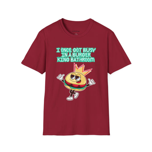 Funny Burger King Bathroom T-Shirt, Casual Tee, Gift for Foodies, Humorous Apparel, Novelty Clothing