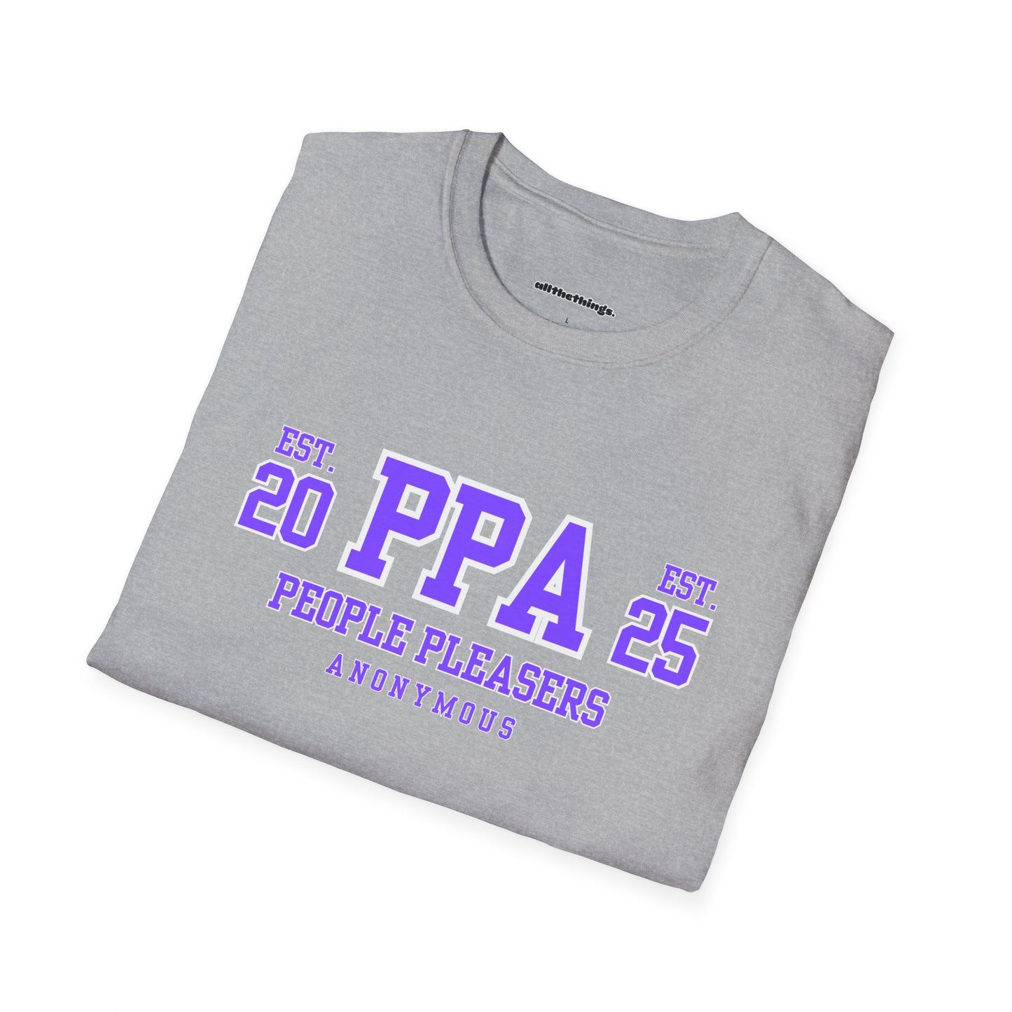 People Pleasers Anonymous T-Shirt - Unisex Softstyle Tee, Funny Gift for Friends, Humor Shirt, Festive Apparel, Casual Wear